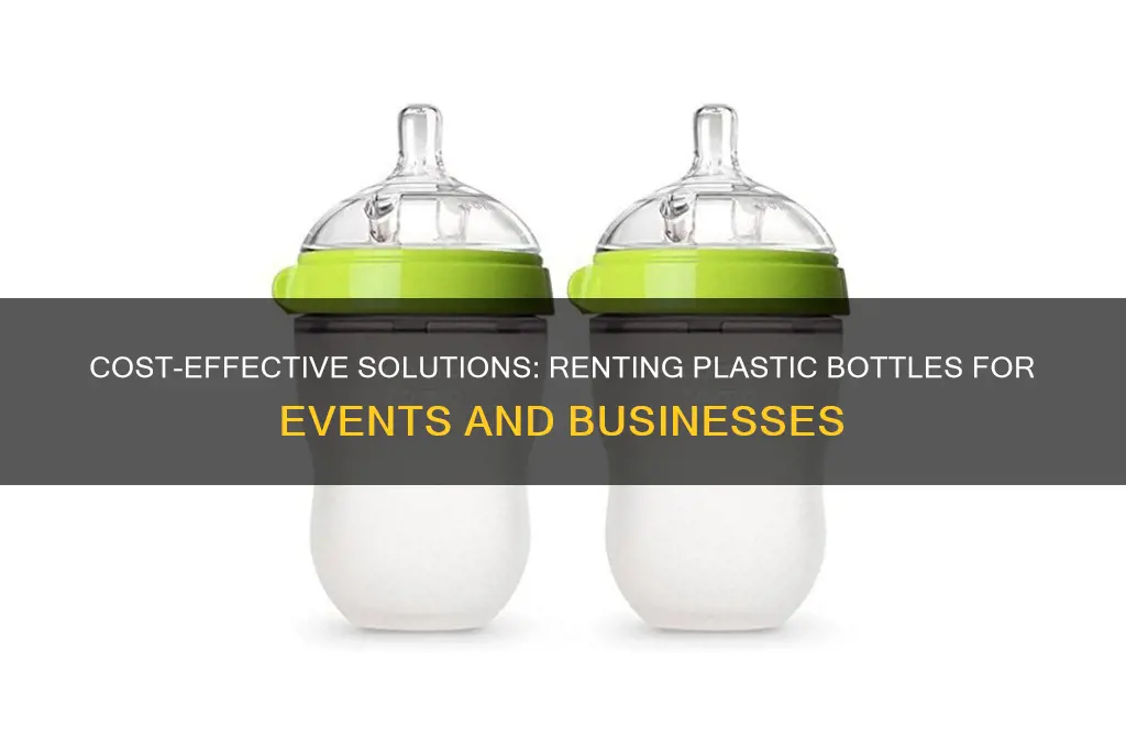 how much to rent plastic bottles