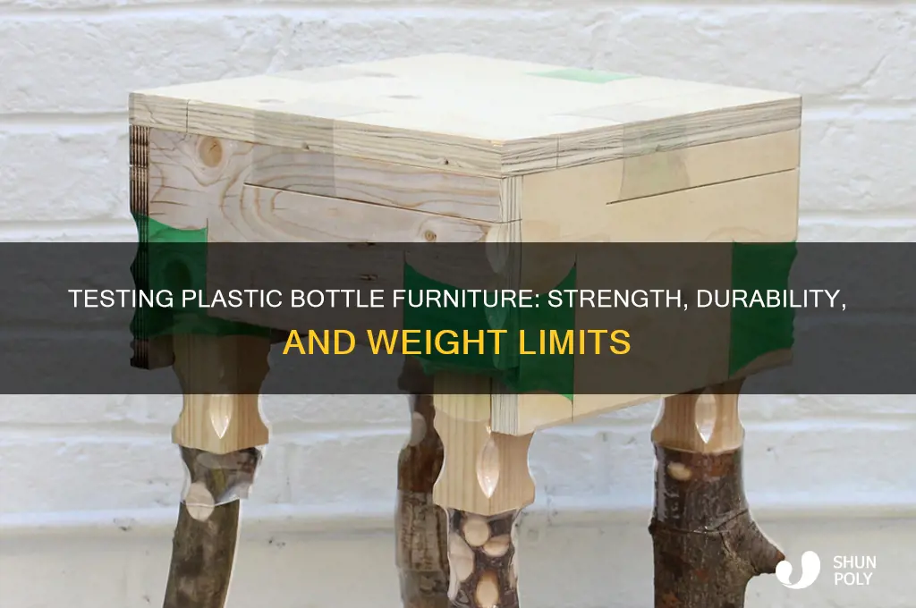 how much weight can plastic bottle furniture handle