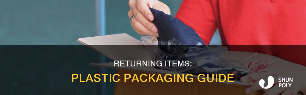 how o return item in plastic