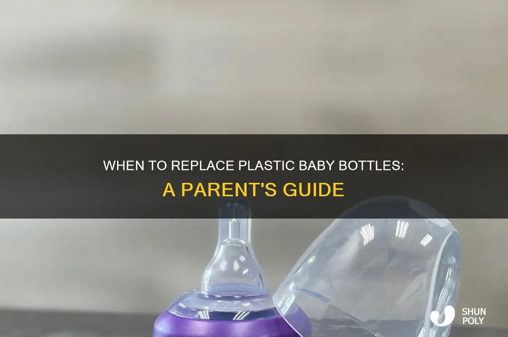 how often to replace plastic baby bottles
