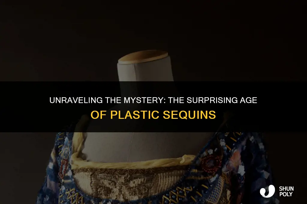how old are plastic sequins