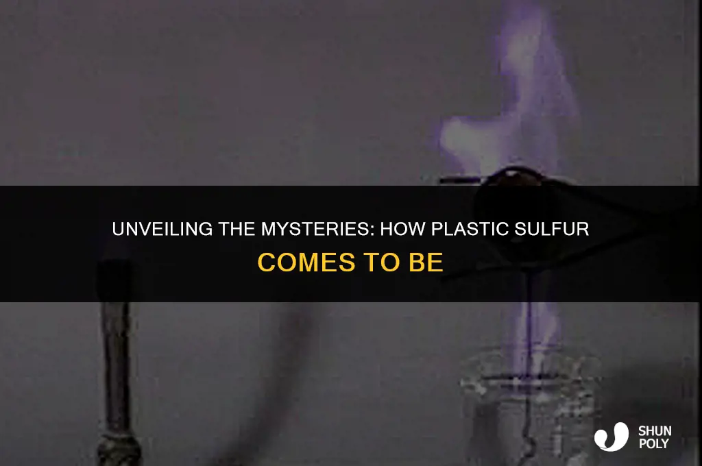 how plastic sulphur is formed
