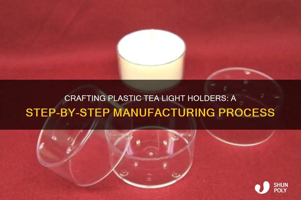 how plastic tea light holders are made