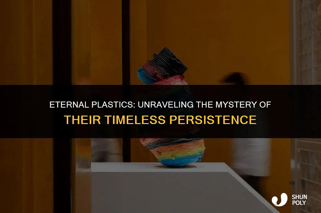 how plastics live forever