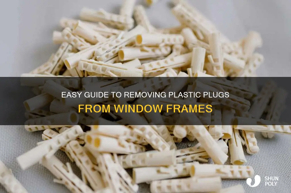 how remove plastic plugs from window frame