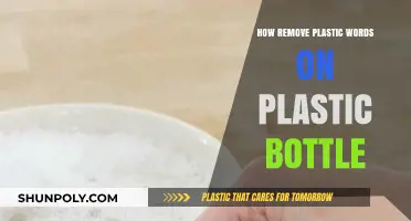 Effective Ways to Remove Plastic Words from Plastic Bottles Easily