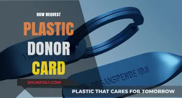 Requesting Your Plastic Donor Card: A Step-by-Step Guide