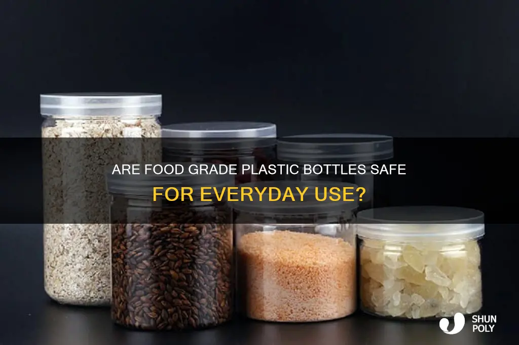 how safe are food grade plastic bottle