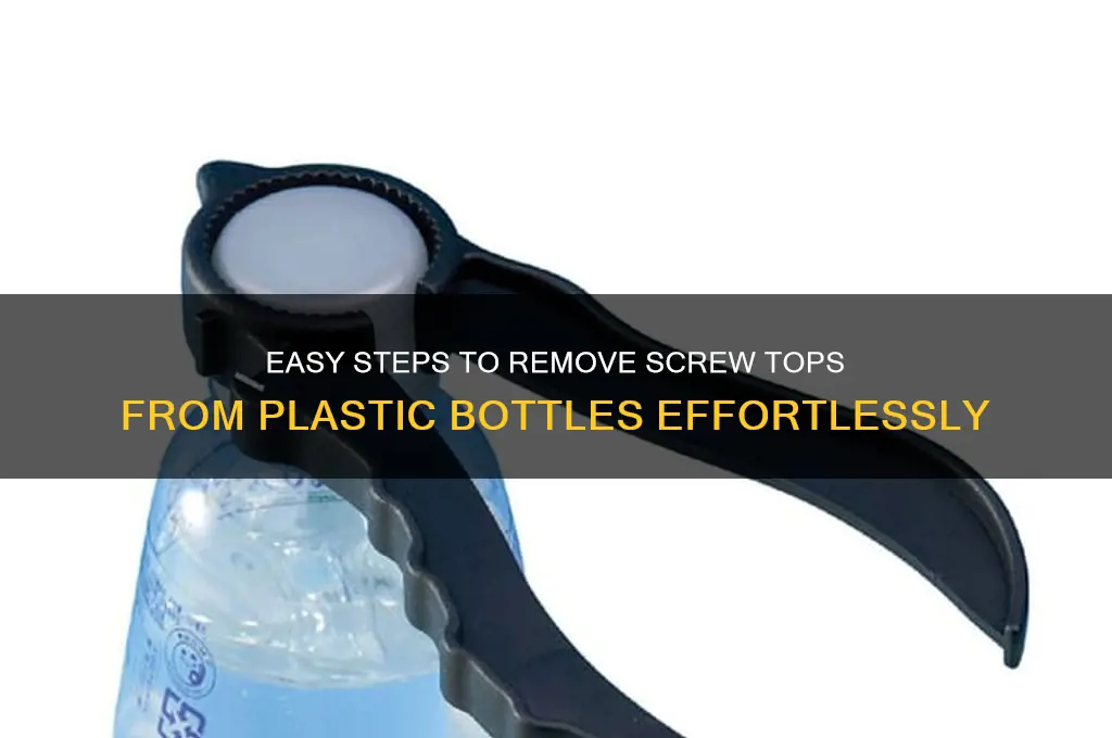 how screw top off plastic bottle