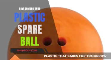 Drilling a Plastic Spare Ball: Tips and Tricks