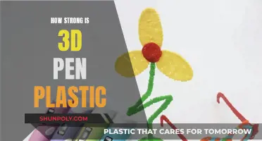 3D Pen Plastic: Strong and Sturdy?