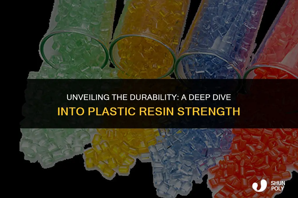 how strong is plastic resin