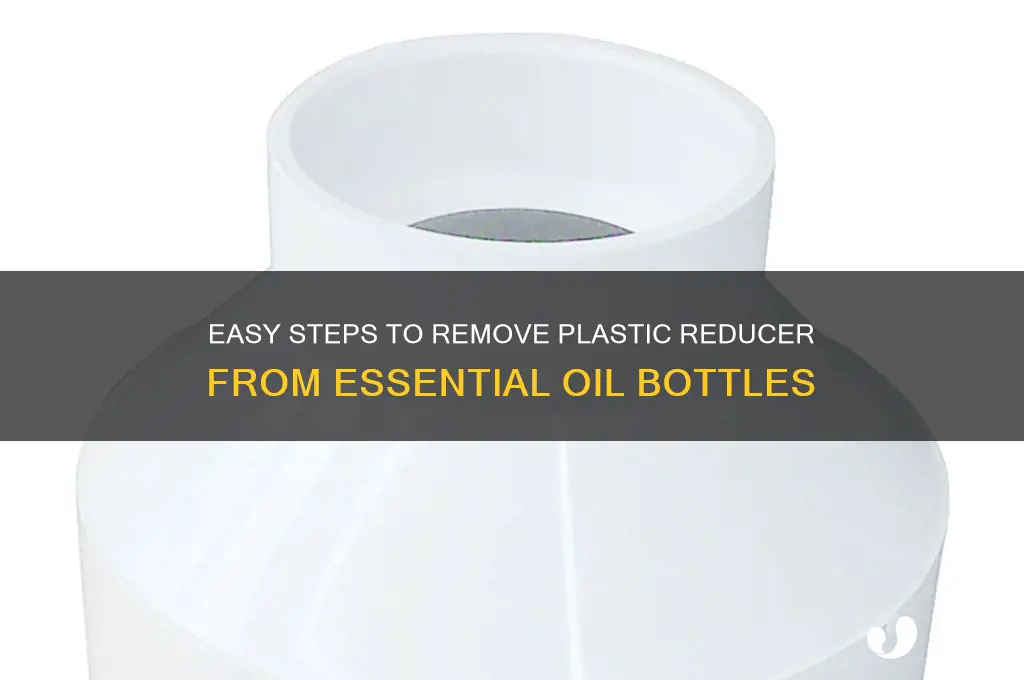 how t get the plastic thing off of essential oils