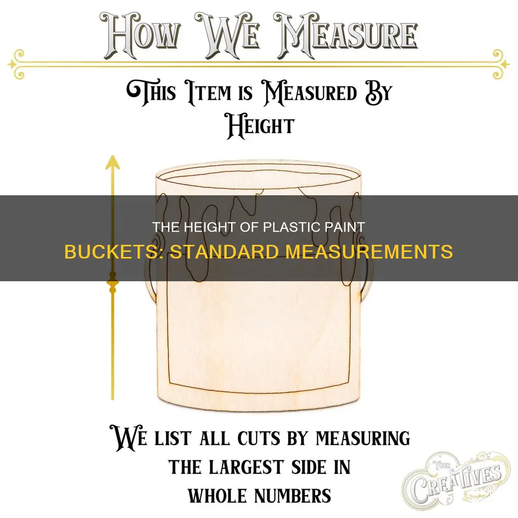 how tall is a plastic paint bucket