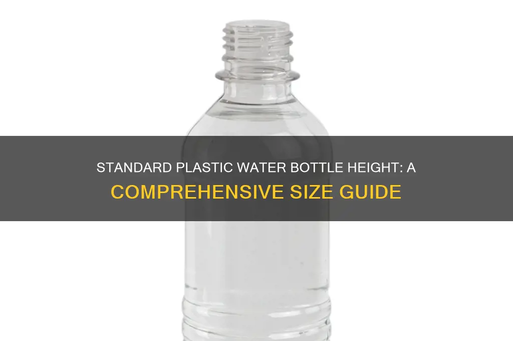 how tall is a plastic water bottle