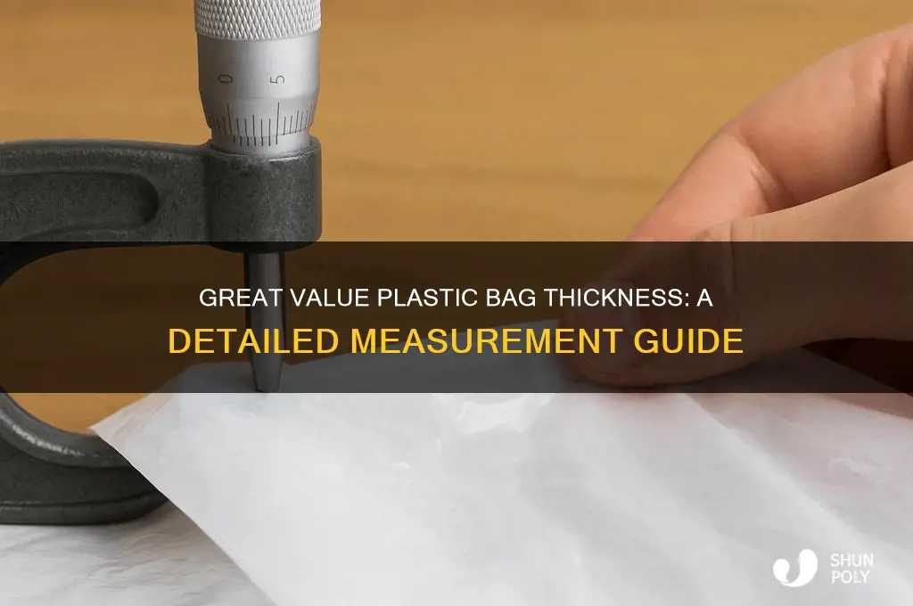 how thick is a great value plastic bag