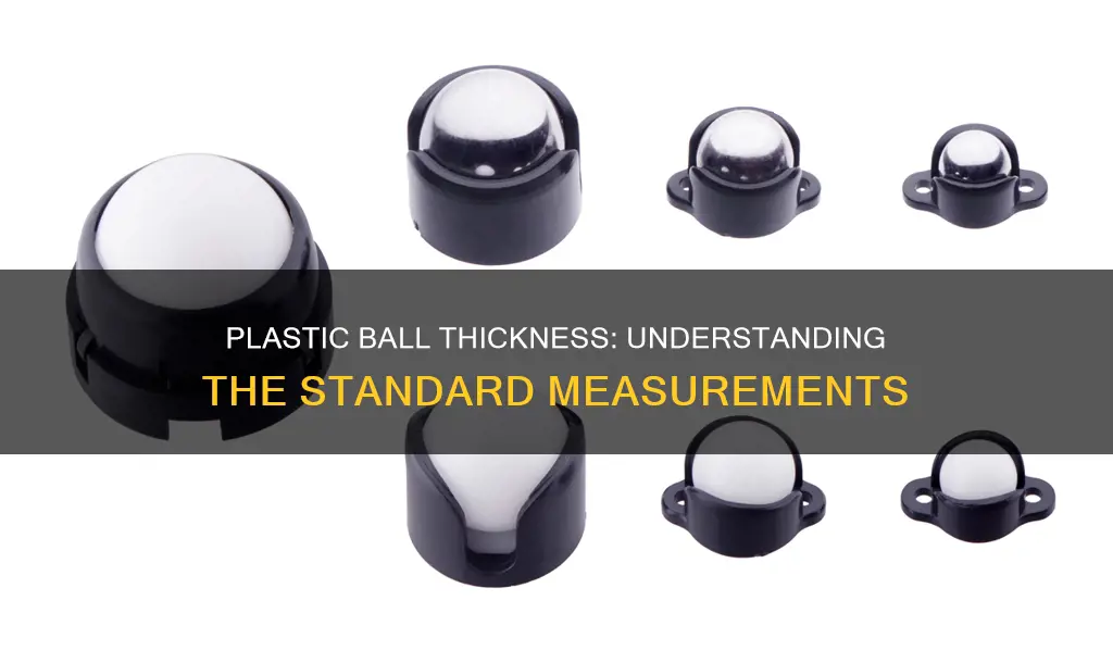 how thick is a plastic ball
