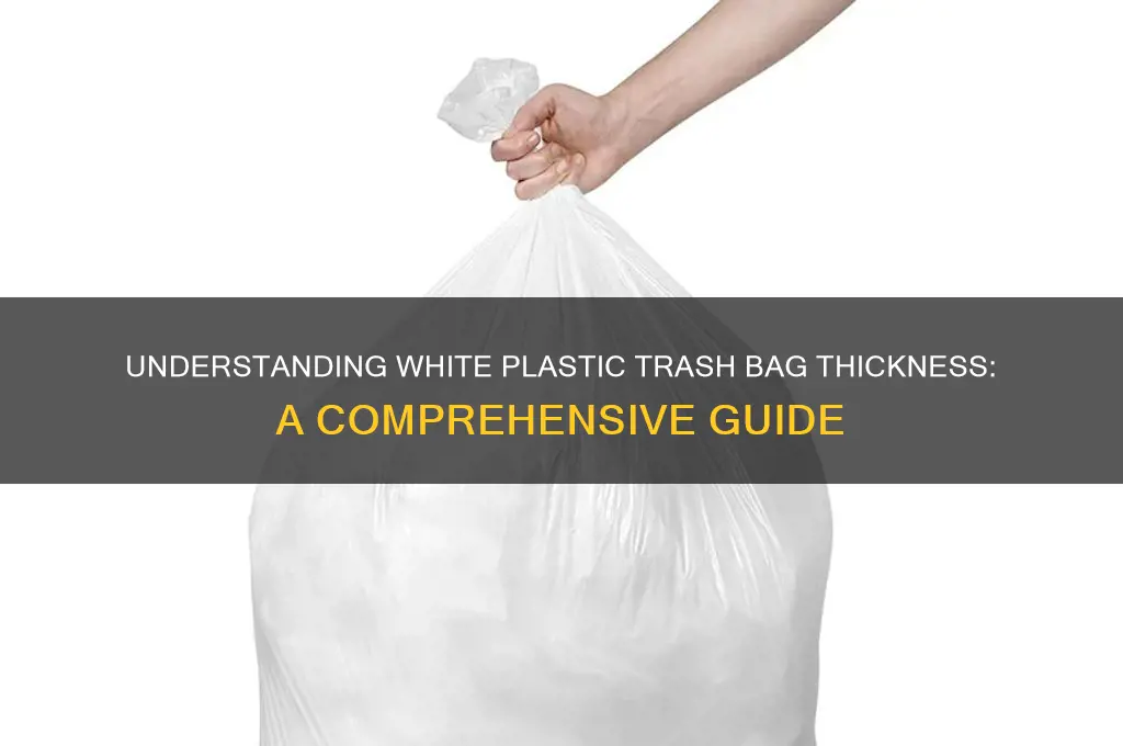 how thick is a white plastic trash bag