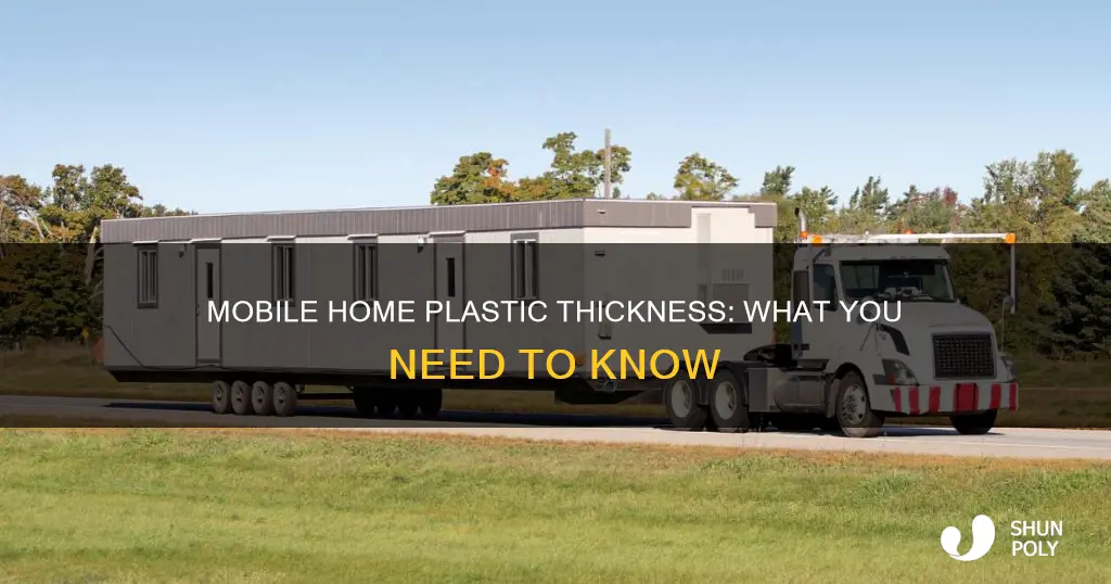 how thick is mobile home plastic