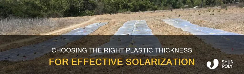 how thick of plastic for solarization