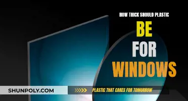 The Right Thickness of Plastic for Windows