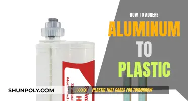 Adhering Aluminum to Plastic: The Ultimate Guide