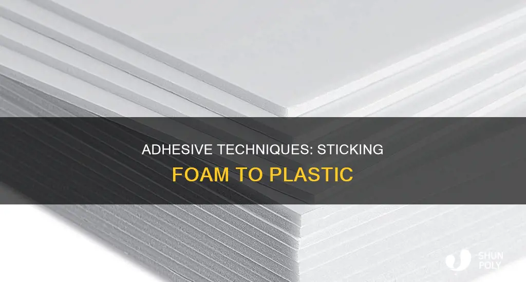 how to adhere foam to plastic