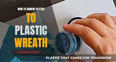 Glittery Plastic Wreath: Adhering Glitter to Plastic