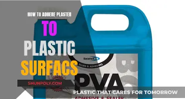 Adhering Plaster to Plastic: The Ultimate Guide