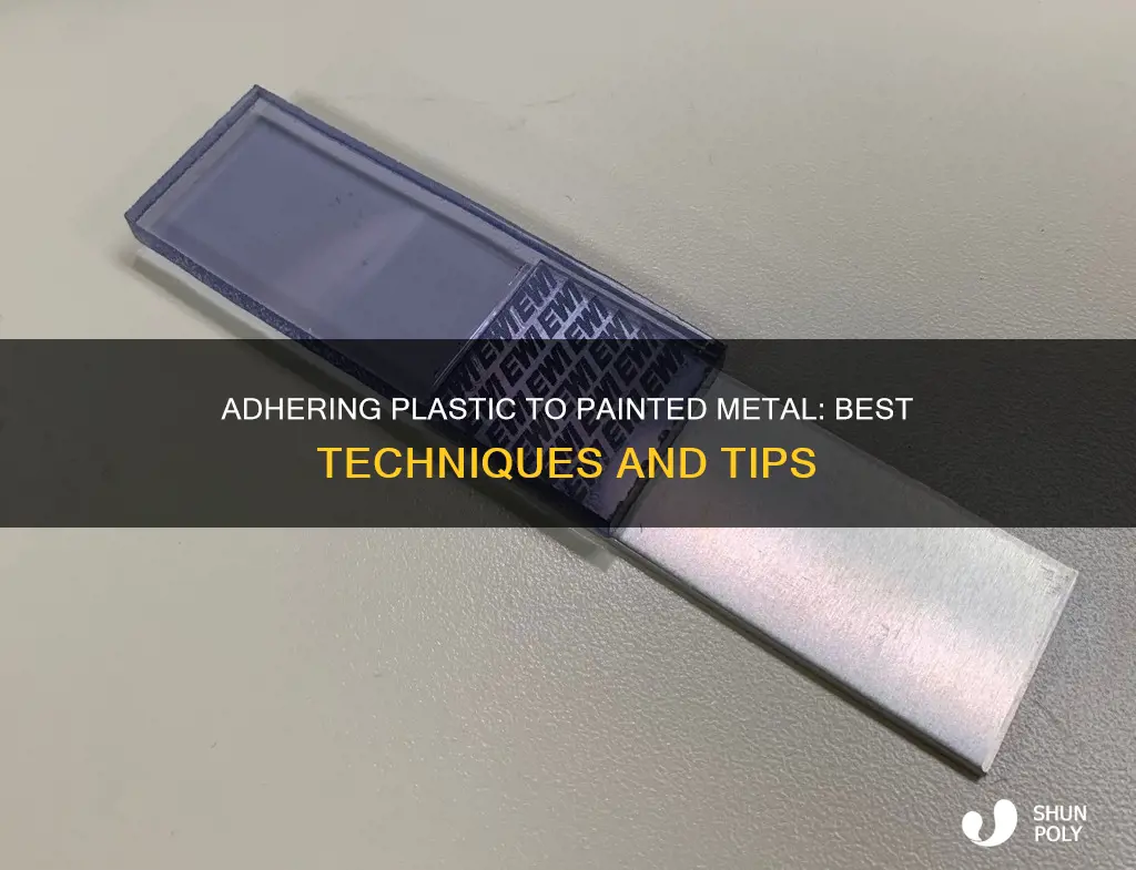 how to adhere plastic to painted metal