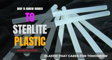 Adhering Rubber to Sterilite Plastic: The Ultimate Guide