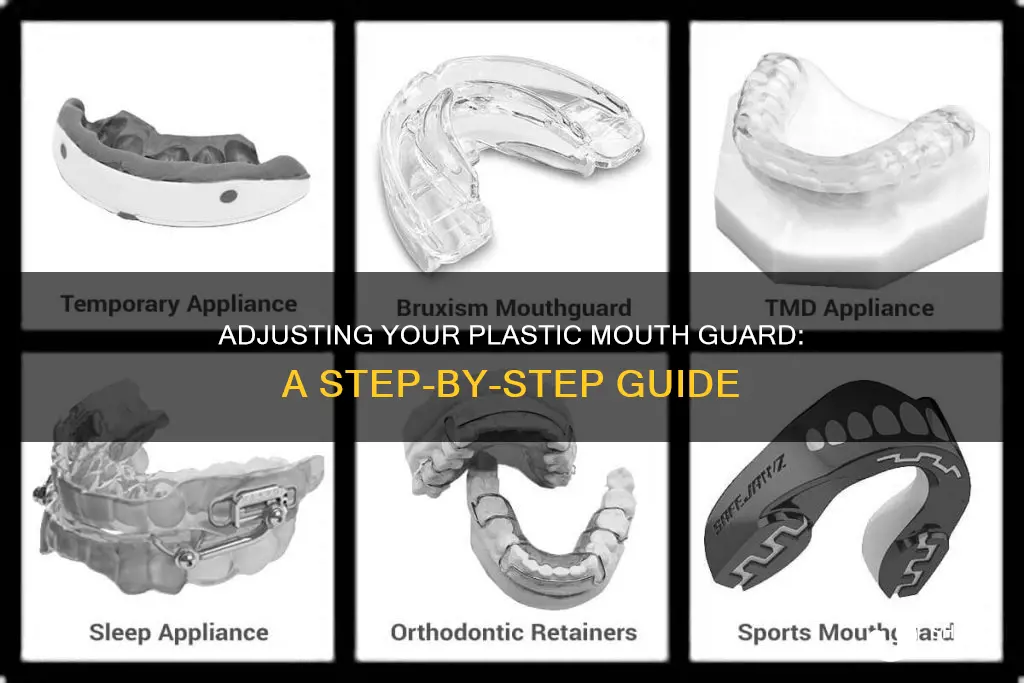 how to adjust a plastic mouth gusrd