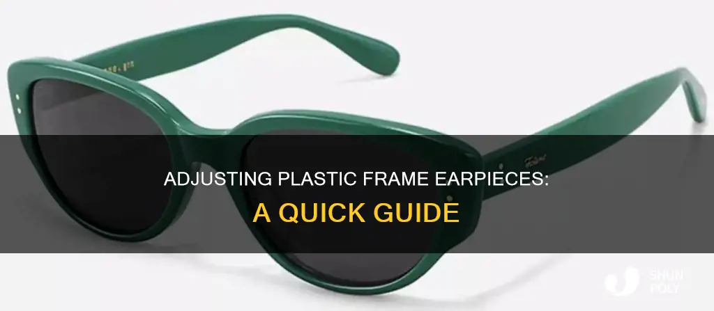 how to adjust earpieces on plastic frames