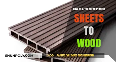 Affixing Clear Plastic Sheets to Wood: A Step-by-Step Guide