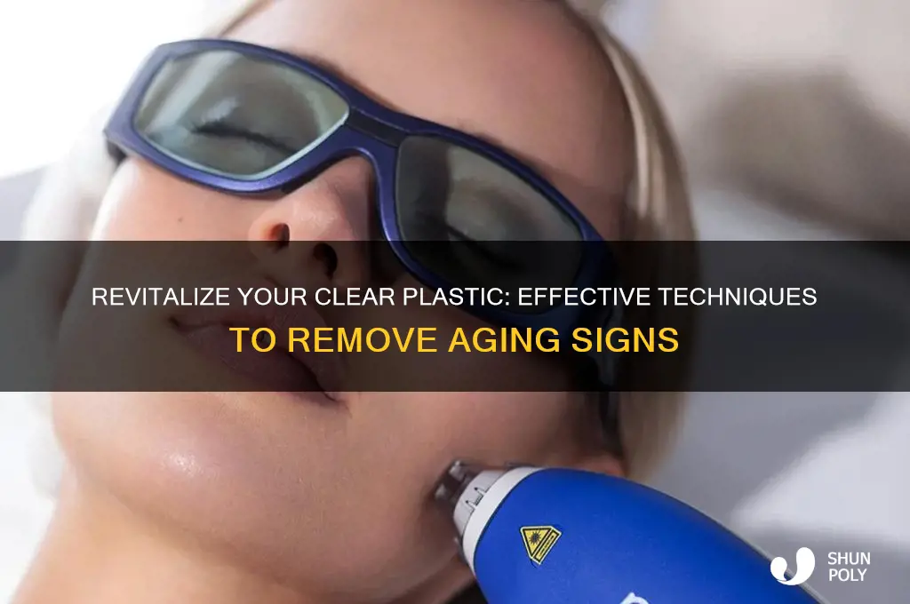 how to age clear plastic