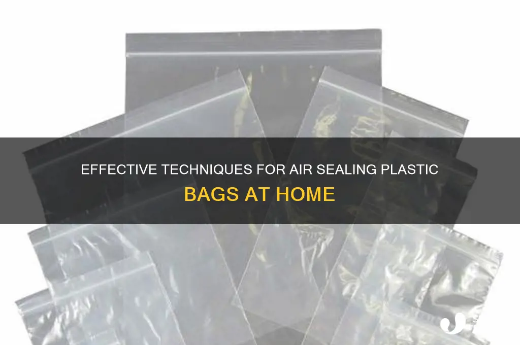 how to air seal plastic bags