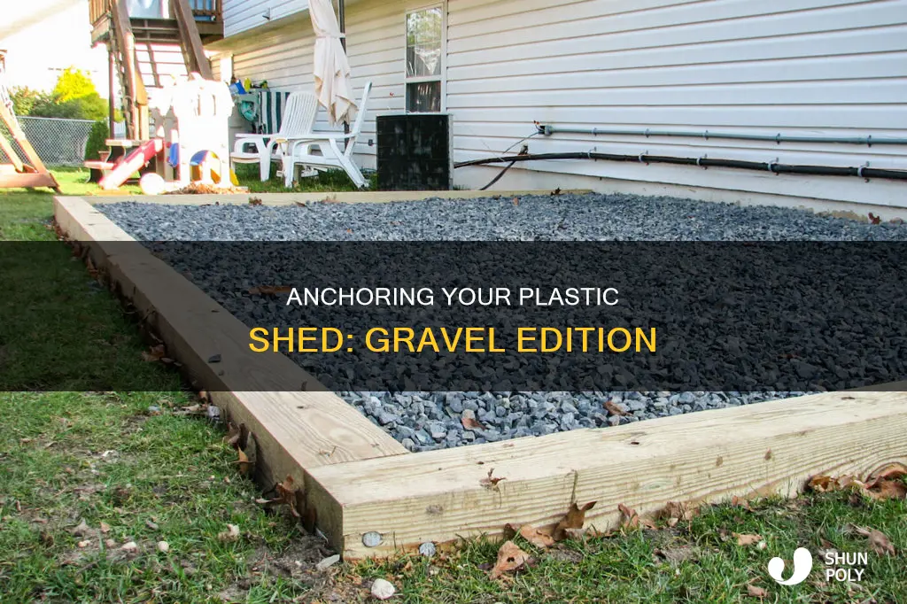 how to anchor plastic shed to gravel