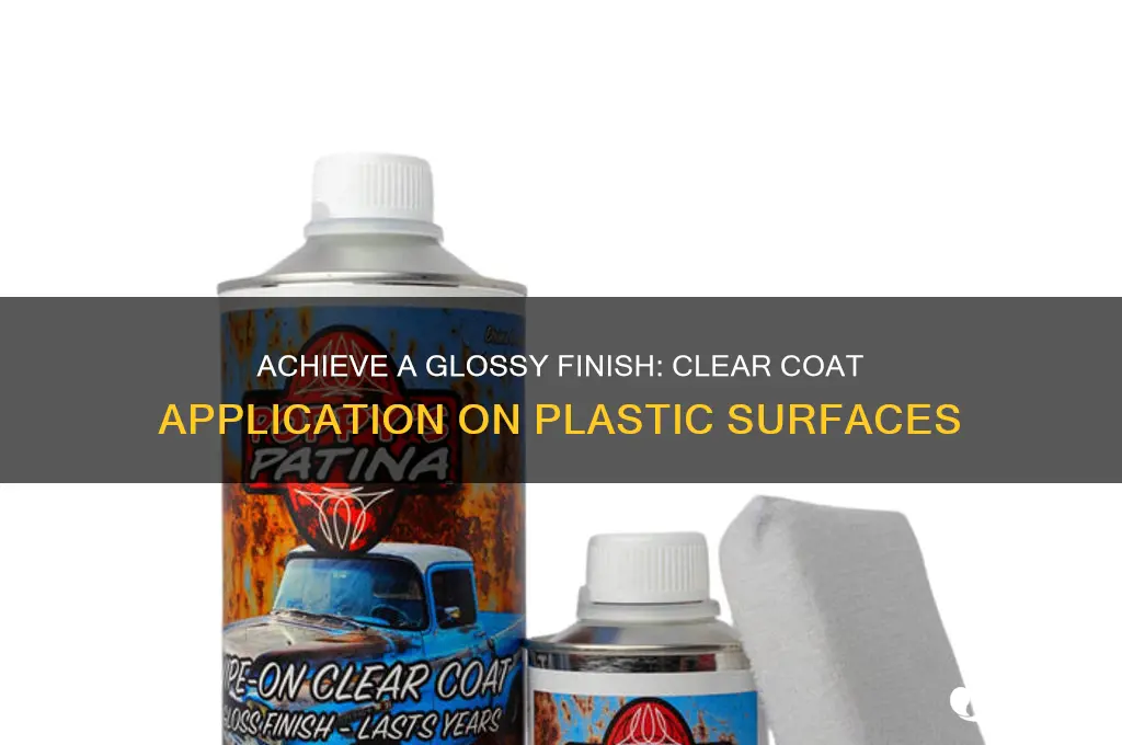 how to apply clear coat to plastic to make shiny