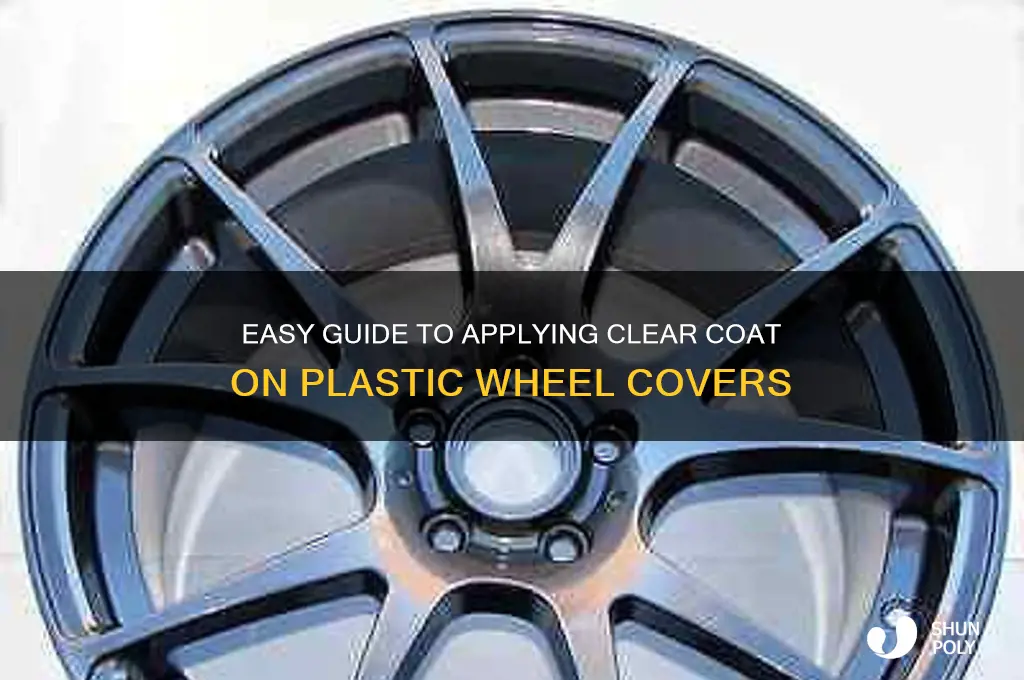 how to apply clear to plastic wheel covers