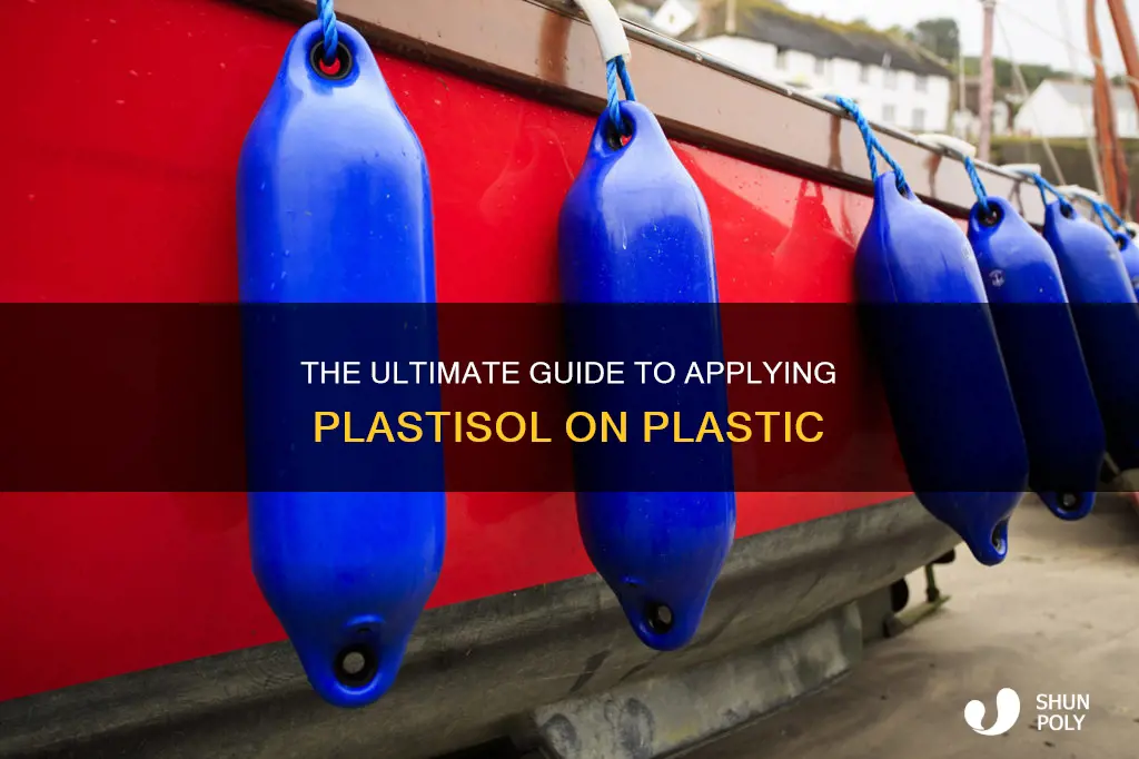 how to apply plastisol to plastic