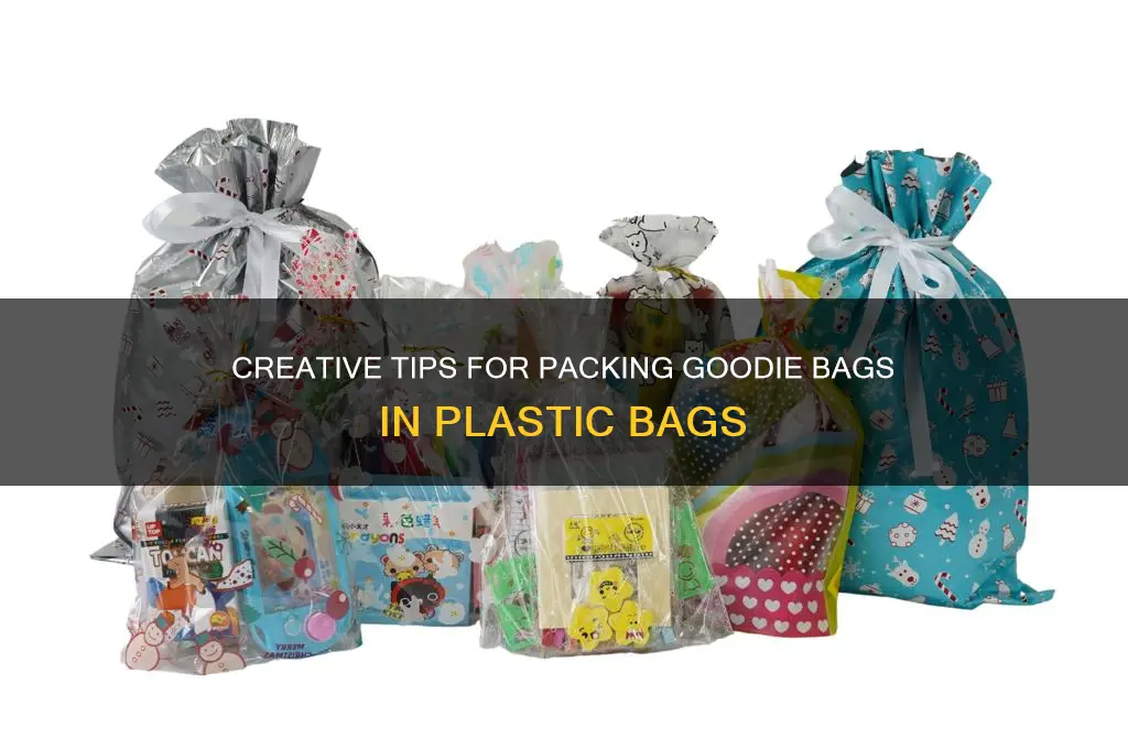 how to arrange goodie bag in plastic bags