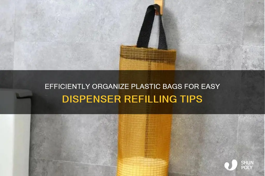how to arrange your plastic bags to fill your dispenser