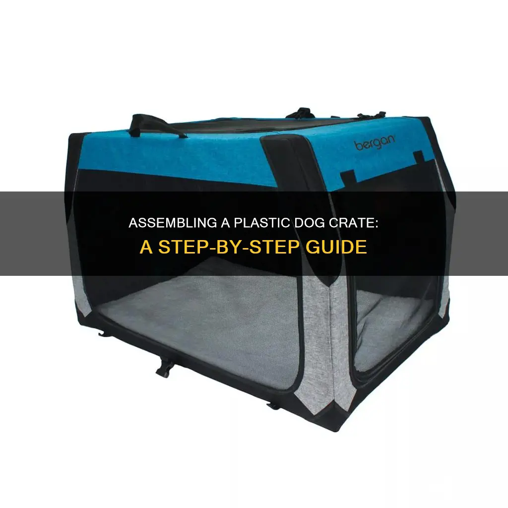 how to assemble a plastic dog crate