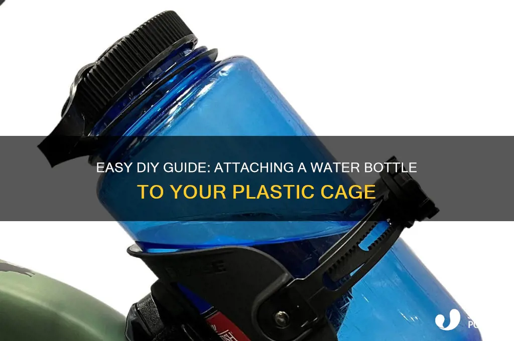 how to attach a water bottle to a plastic cage