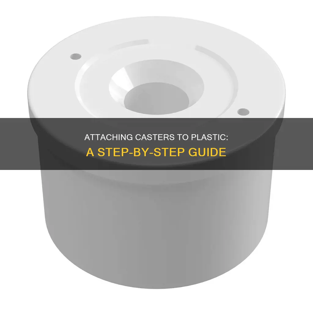 how to attach casters to plastic