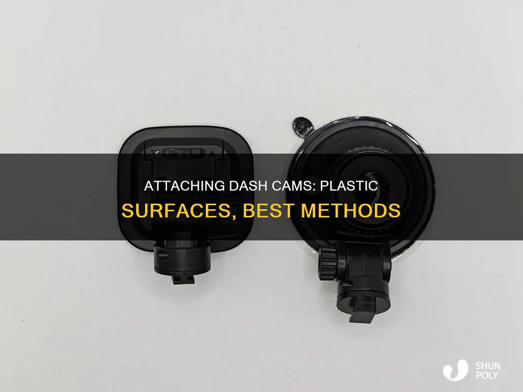 how to attach dash cam to plastic
