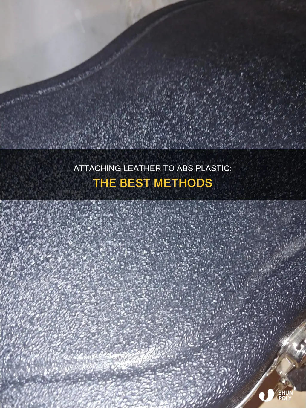 how to attach leather to abs plastic