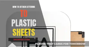 Attaching Lettering to Plastic Sheets: The Ultimate Guide