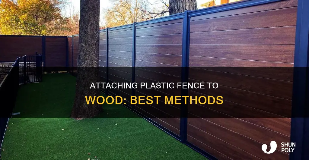 how to attach plastic fence to wood