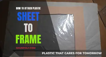 Attaching Plastic Sheets: Framing the Right Way